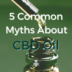 5 Common Myths About CBD Oil