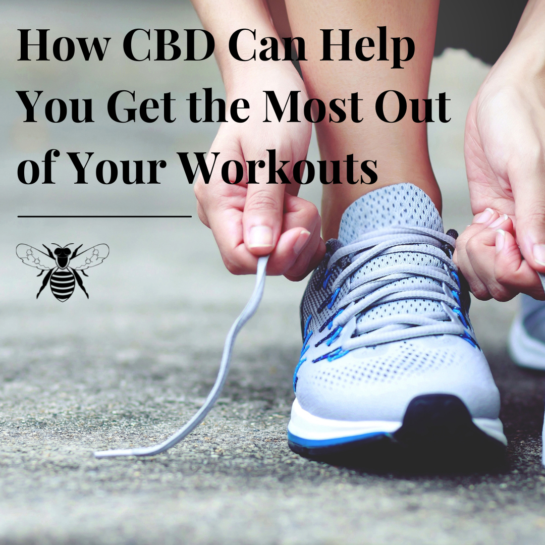 How CBD Can Help You Get the Most Out of Your Workouts